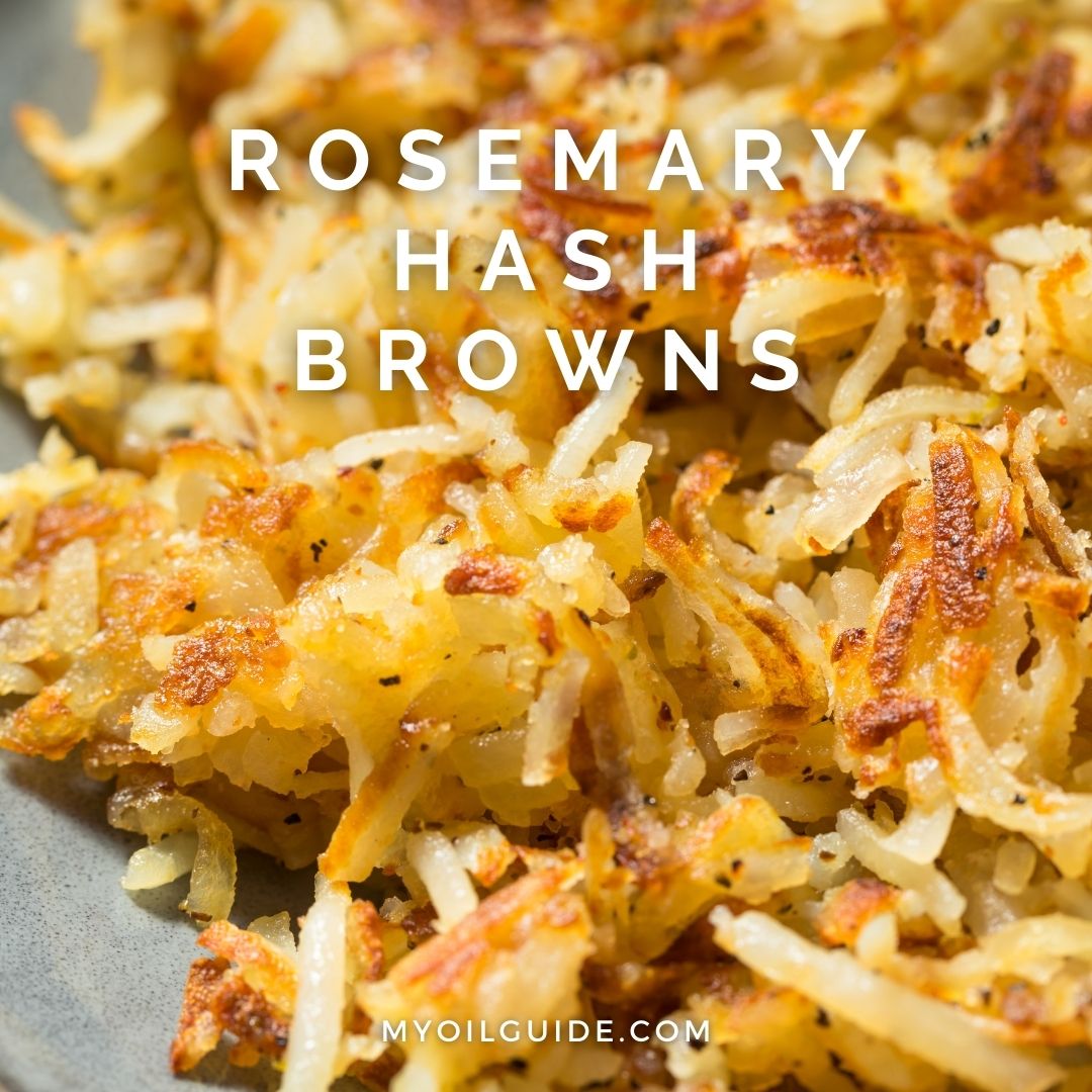 Rosemary Hash Browns Recipe with essential oils