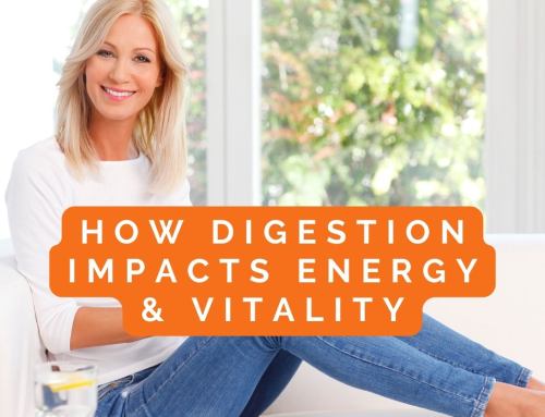 How Digestion Impacts Energy & Vitality